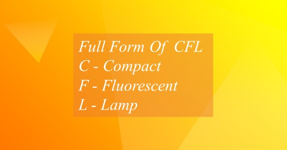 Full Form Of CFL 
