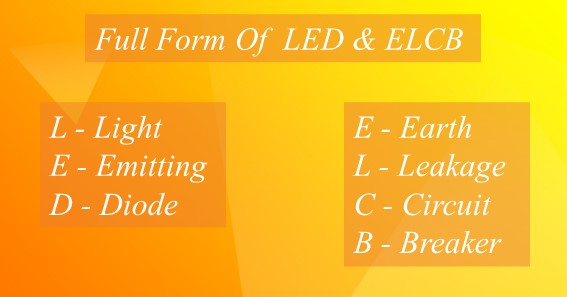 Full Form Of LED & ELCB 