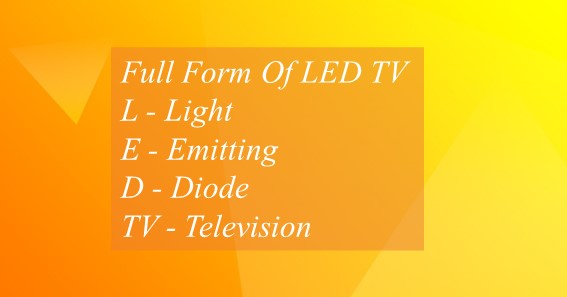 Full Form Of LED TV