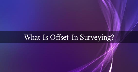 What Is Offset In Surveying